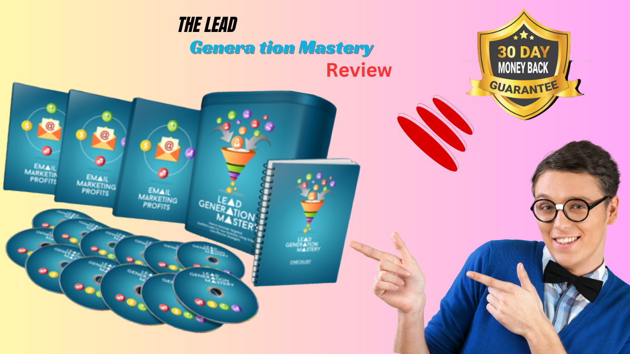 The Lead Generation Mastery Review