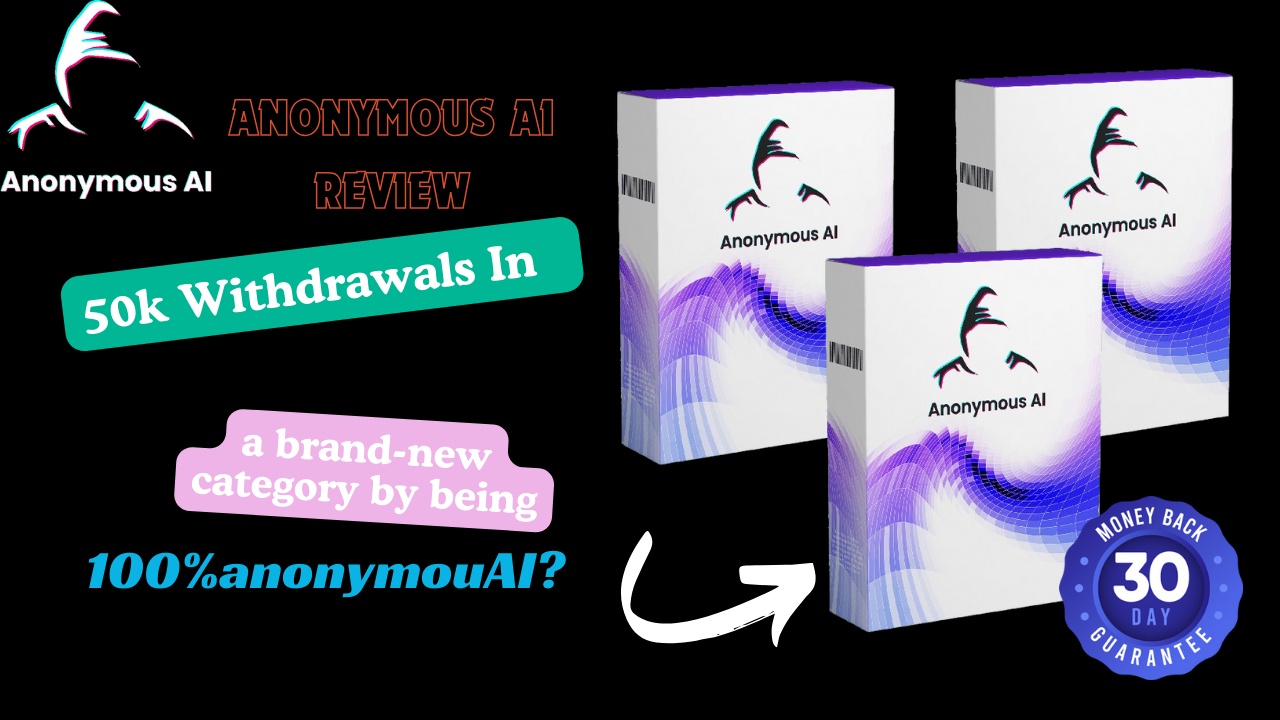 Anonymous AI Review - Brand New World Where Money And Traf: